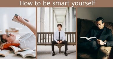 How to be smart yourself