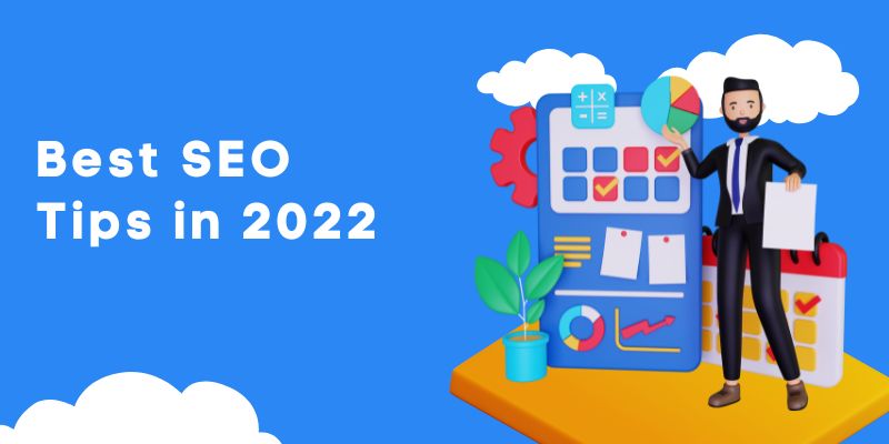 Best SEO Tips in 2022