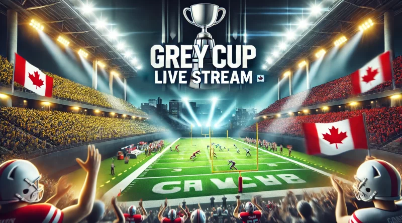 Grey Cup Live Stream